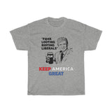 F@#K Looting Rioting Liberals Let's Keep America Great Trump KAG T-shirt