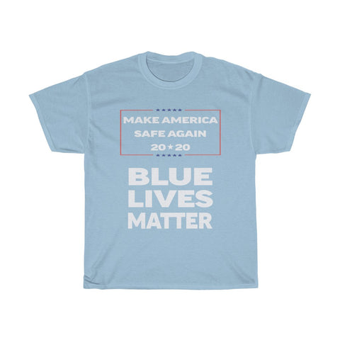 Make America Safe Again Blue Lives Matter Trump Campaign T-Shirt