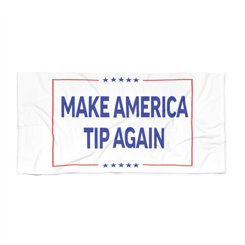 Make America Tip Again Covid-19 Charity Beach Towel