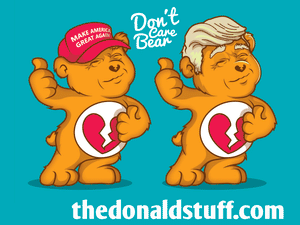 The Don't Care Bears #MAGA #Trump