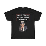 Wash Your Filthy Asses America Nick Di Paolo Uncle Sam T-shirt