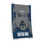 Twitter King Trump Tiger King Funny Poster