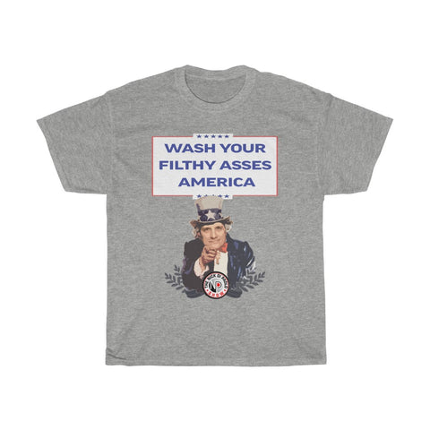 Wash Your Flthy Asses America Nick Di Paolo Uncle Sam Tee