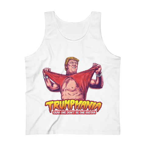 Trumpmania Grab One Don't Be One Donald Trump Tank Top