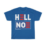 Hell No Funny Joe Biden Campaign T-Shirt