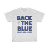 Back The Blue #BLueLivesMatter T-Shirt