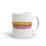Trumpmania "Grab One Don't Be One" Funny Political Trump Mug